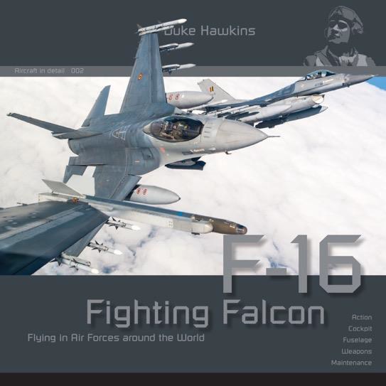 エアクラフト・イン・ディテール No.2： F-16 (23ヶ国の空軍)写真集