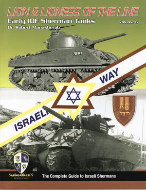 Lion&Lioness Of The Line vol.6 Early IDF Sherman Tanks