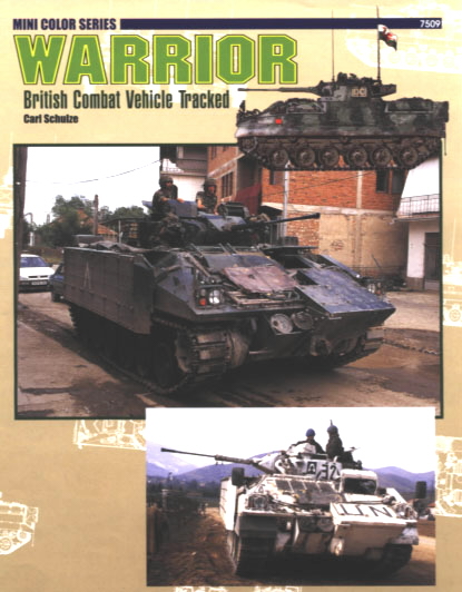 Warrior : British Combat Vehicle