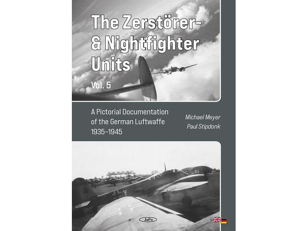 ルフトバッフェ:駆逐航空団 & 夜間戦闘航空団 1935~1945 パート5 ルフトバッフェ:駆逐航空団 & 夜間戦闘航空団 1935~1945 パート5