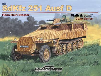 WW.II ドイツ軍 Sd.Kfz.251 Ausf D ウォークアラウンド（ソフトカバー版）