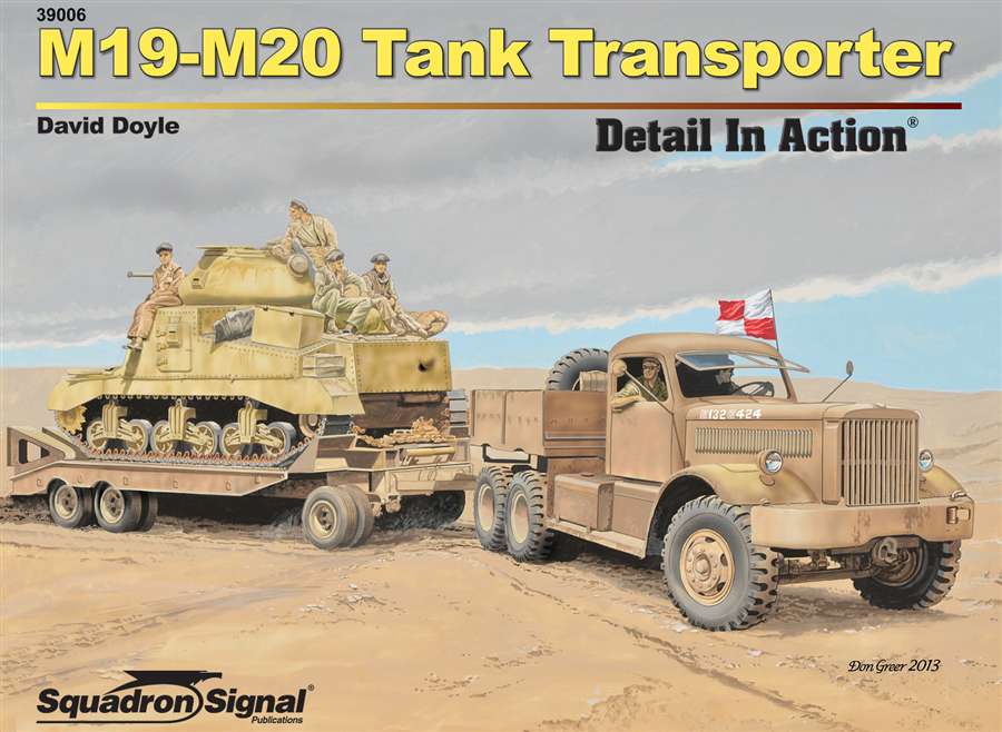 WW.II アメリカ軍 M19-M20タンクトランスポーター ディテール・イン・アクション (ソフトカバー版)
