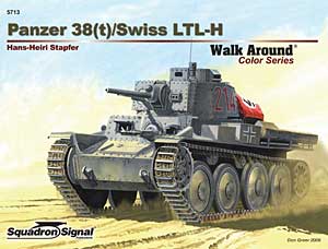 WW.II ドイツ軍 38(t)/スイス軍 LTL-H ウォークアラウンド（ソフトカバー版）
