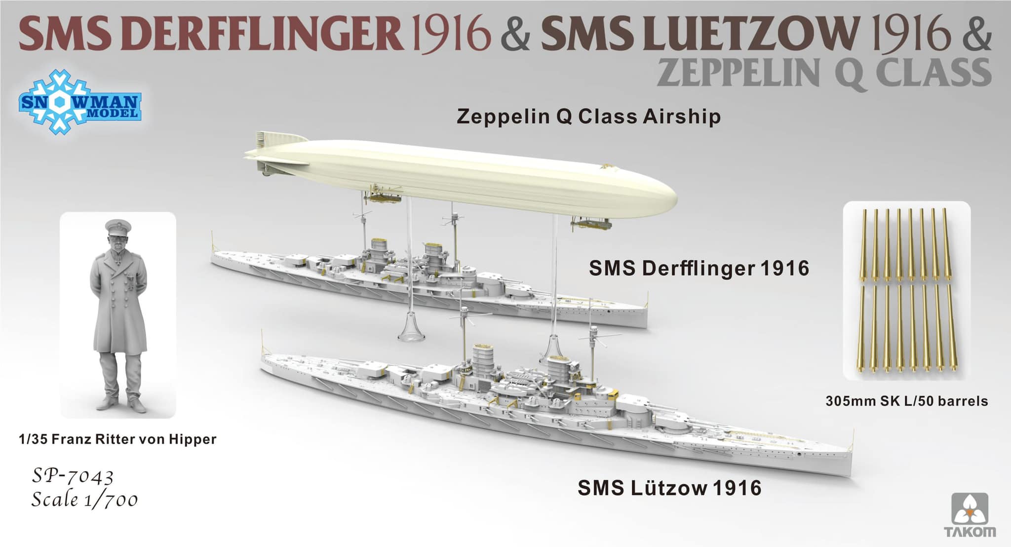 1/700 SMS デアフリンガー 1916 & 1/700 SMS リュッツオウ 1916 & ツェッペリン Q級飛行船 限