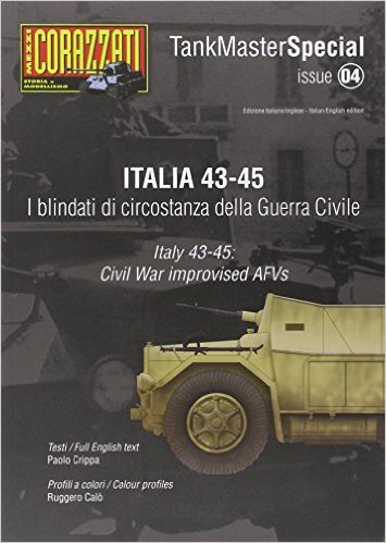 タンクマスタースペシャル No.4 イタリア1943-1945 イタリア内戦の即興兵器