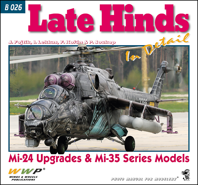 現用 ソ/露 ハインド後期型 Mi-24アップグレード&Mi-35シリーズ写真集