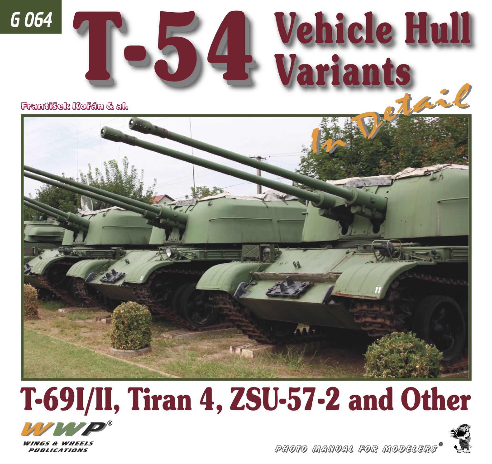 T54派生型写真集 69式戦車/ティラン4/ZSU-57-2他